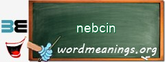 WordMeaning blackboard for nebcin